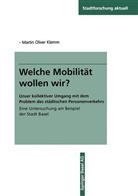 Martin O. Klemm, Martin Oliver Klemm - Welche Mobilität wollen wir?