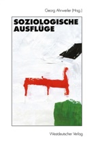 Georg Ahrweiler, Raine Rilling, Rainer Rilling, Rolf Schellhase - Soziologische Ausflüge