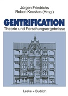 Friedrichs, Friedrichs, Juergen Friedrichs, Kecskes, Rober Kecskes, Robert Kecskes - Gentrification