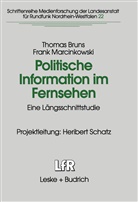 Thoma Bruns, Thomas Bruns, Frank Marcinkowski - Politische Information im Fernsehen