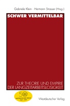 Gabriel Klein, Gabriele Klein, Strasser, Strasser, Hermann Strasser - Schwer vermittelbar