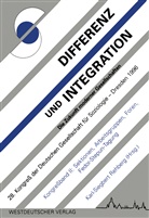 Karl-Siegber Rehberg, Karl-Siegbert Rehberg - Differenz und Integration: Die Zukunft moderner Gesellschaften