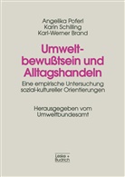 Karl-Wern Brand, Karl-Werner Brand, Angelik Poferl, Angelika Poferl, Kari Schilling, Karin Schilling - Umweltbewußtsein und Alltagshandeln