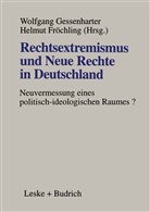 Fröchling, Fröchling, Helmut Fröchling, Prof. Dr. Wolfgang Gessenharter, Wolfgan Gessenharter, Wolfgang Gessenharter - Rechtsextremismus und Neue Rechte in Deutschland