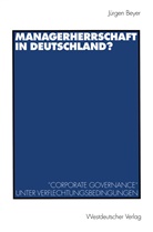 Jürgen Beyer - Managerherrschaft in Deutschland?