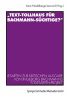 Iren Heidelberger-Leonard, Irene Heidelberger-Leonard - "Text-Tollhaus für Bachmann-Süchtige?"