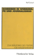 Ralf Dulisch - Schreiben in Werbung, PR und Journalismus