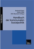 Berthold Dietz, Diete Eissel, Dieter Eissel, Dirk Naumann - Handbuch der kommunalen Sozialpolitik