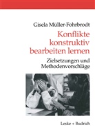 Gisela Müller-Fohrbrodt - Konflikte konstruktiv bearbeiten lernen