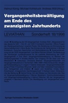 Michae Kohlstruck, Michael Kohlstruck, Helmut König, Andrea Wöll, Andreas Wöll - Vergangenheitsbewältigung am Ende des zwanzigsten Jahrhunderts