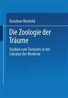 Dorothe Römhild, Dorothee Römhild - Die Zoologie der Träume