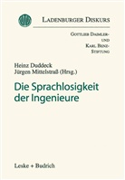 Hein Duddeck, Heinz Duddeck, Mittelstraß, Mittelstrass, Jürgen Mittelstraß - Die Sprachlosigkeit der Ingenieure