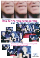 Albrecht Müller - Von der Parteiendemokratie zur Mediendemokratie