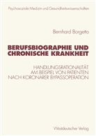 Bernhard Borgetto, Elmar Brähler, Eckert, J Eckert, J. Eckert, Jürgen Freiherr Troschke u a... - Berufsbiographie und chronische Krankheit