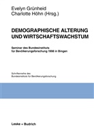 Grünheid, Evely Grünheid, Evelyn Grünheid, Höhn, Höhn, Charlotte Höhn - Demographische Alterung und Wirtschaftswachstum