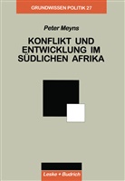 Peter Meyns - Konflikt und Entwicklung im Südlichen Afrika