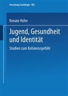 Renate Höfer - Jugend, Gesundheit und Identität