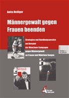 Anita Heiliger - Männergewalt gegen Frauen beenden