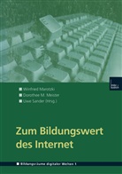 Dorothe M Meister, Dorothee M Meister, Winfried Marotzki, Dorothee M. Meister, Uwe Sander - Zum Bildungswert des Internet