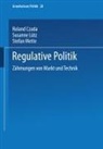 Rolan Czada, Roland Czada, Susanne Luetz, Susann Lütz, Susanne Lütz, Stefan Mette - Regulative Politik