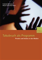 Friederik Herrmann, Friederike Herrmann, Lünenborg, Lünenborg, Margreth Lünenborg - Tabubruch als Programm