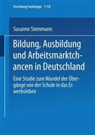 Susanne Steinmann - Bildung, Ausbildung und Arbeitsmarktchancen in Deutschland