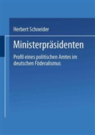 Herbert Schneider - Ministerpräsidenten