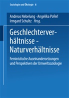 Andreas Nebelung, Angelik Poferl, Angelika Poferl, Irmgard Schultz - Geschlechterverhältnisse, Naturverhältnisse