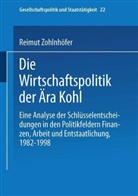 Reimut Zohlnhöfer - Die Wirtschaftspolitik der Ära Kohl