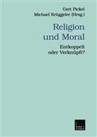 Krüggeler, Krüggeler, Michael Krüggeler, Ger Pickel, Gert Pickel - Religion und Moral