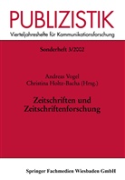 Holtz-Bacha, Holtz-Bacha, Christina Holtz-Bacha, Andrea Vogel, Andreas Vogel - Publizistik - 3/2002: Zeitschriften und Zeitschriftenforschung