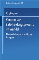 Jör Bogumil, Jörg Bogumil - Kommunale Entscheidungsprozesse im Wandel