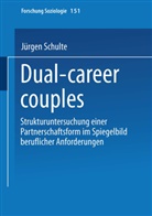 J&uuml;rgen Schulte - Dual-career couples