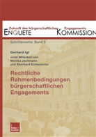 Eberhard Eichenhofer, Gerhard Igl, Monika Jachmann, Enquete Kommission - Rechtliche Rahmenbedingungen bürgerschaftlichen Engagements