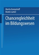Marit Kampshoff, Marita Kampshoff, Lumer, Lumer, Beatix Lumer, Beatrix Lumer - Chancengleichheit im Bildungswesen