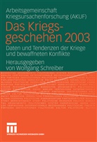 AKU, AKUF, Wolfgan Schreiber, Wolfgang Schreiber, Univ Hamburg - Das Kriegsgeschehen 2003