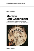 Katrin Schmersahl - Medizin und Geschlecht