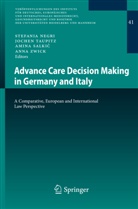 Stefania Negri, Amina Salkic, Amina Salkić, Amina Salkic et al, Joche Taupitz, Jochen Taupitz... - Advance Care Decision Making in Germany and Italy