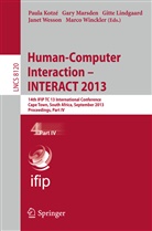 Paula Kotze, Paula Kotzé, Gitte Lindgaard, Gitte Lindgaard et al, Gar Marsden, Gary Marsden... - Human-Computer Interaction -- INTERACT 2013