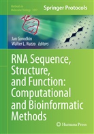 Ja Gorodkin, Jan Gorodkin, L Ruzzo, L Ruzzo, Walter L. Ruzzo - RNA Sequence, Structure, and Function: Computational and Bioinformatic Methods