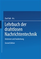 Kurt Fränz, N. von Korshenewsky, Nicolai von Korshenewsky, Hans Lassen, W. T. Runge, W.T. Runge... - Lehrbuch der Drahtlosen Nachrichtentechnik