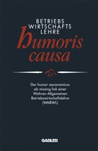 Peter E. Anders, Pete E Anders, Peter E Anders - Betriebswirtschaftslehre humoris causa