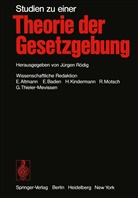 Altmann, E Altmann, E. Altmann, E. Baden, E Baden u a, H. Kindermann... - Studien zu einer Theorie der Gesetzgebung
