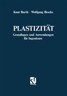 Wolfgan Brocks, Wolfgang Brocks, Knut Burth - Plastizität