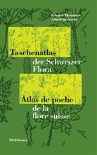 A Becherer, A. Becherer, Thommen, E Thommen, E. Thommen - Taschenatlas der Schweizer Flora Atlas de poche de la flore suisse