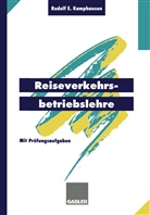 Rudolf E. Kamphausen, Rudolf E Kamphausen Rudolf E Kamphausen, Rudolf E. Kamphausen Rudolf E. Kamphausen - Reiseverkehrsbetriebslehre