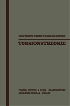 Wilhelm Günther, Constanti Weber, Constantin Weber - Torsionstheorie
