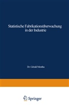 Gérald Mentha - Statistische Fabrikationsüberwachung in der Industrie