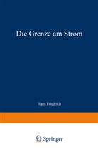 Hans Friedrich - Die Grenze am Strom