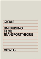 Josef Jäckle - Einführung in die Transporttheorie